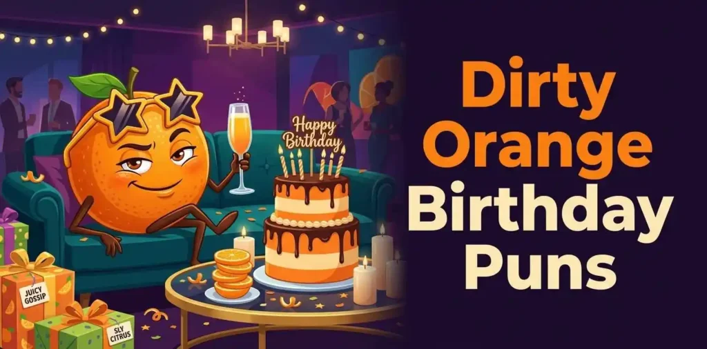 Cheeky orange birthday humor